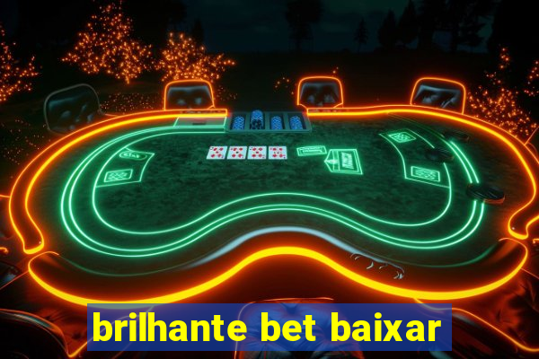 brilhante bet baixar